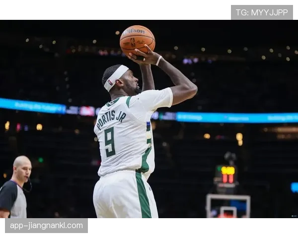 波蒂斯无球切入效率提升，改变雄鹿内线进攻结构